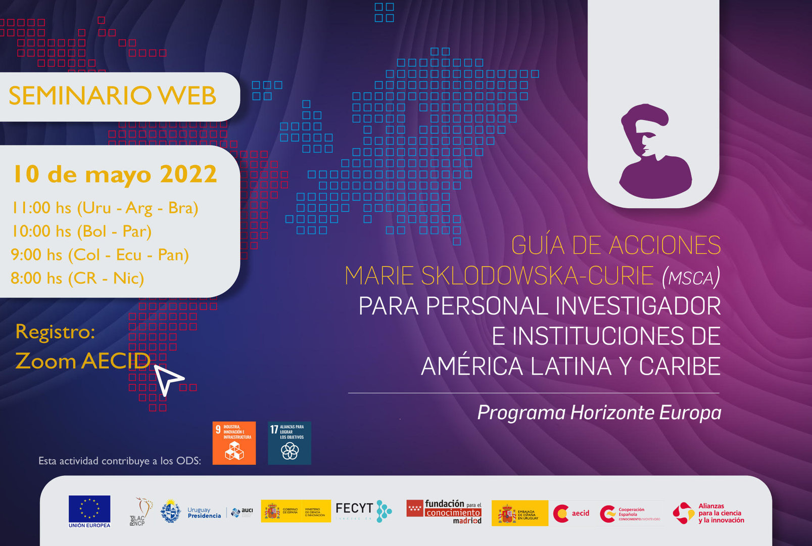 Seminario Web, "Guia de Acciones Marie Sklodowska - Curie (MSCA) para personal Investigador e Instituciones América Latina y el Caribe" 